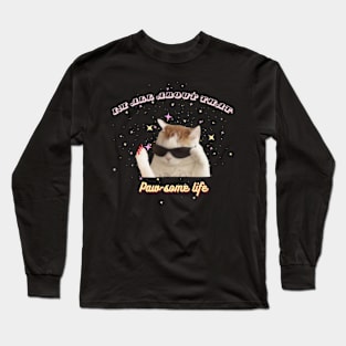 Pawsome Life Long Sleeve T-Shirt